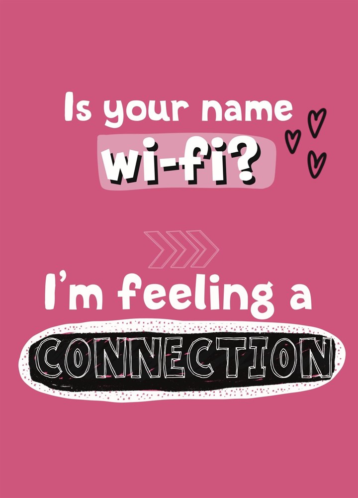 Feeling A Connection Valentine Card