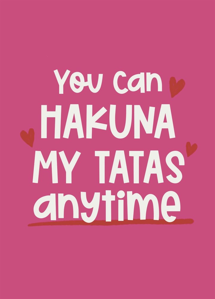 Hakuna My Tatas Valentine's Card
