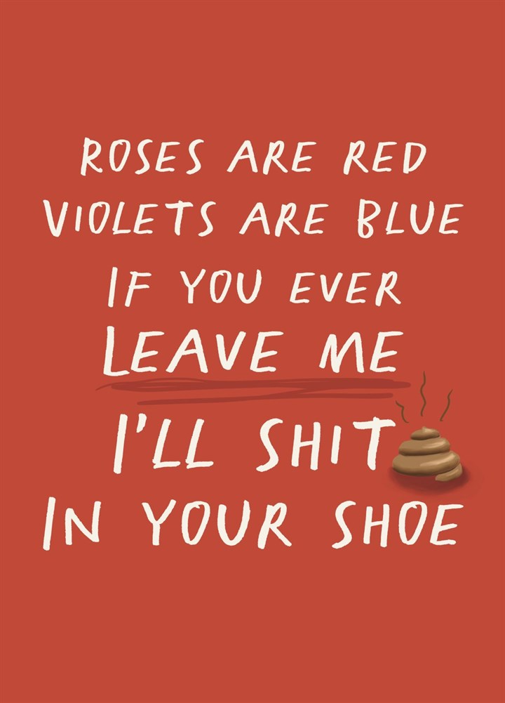 Shit In Your Shoe Funny Valentine Card