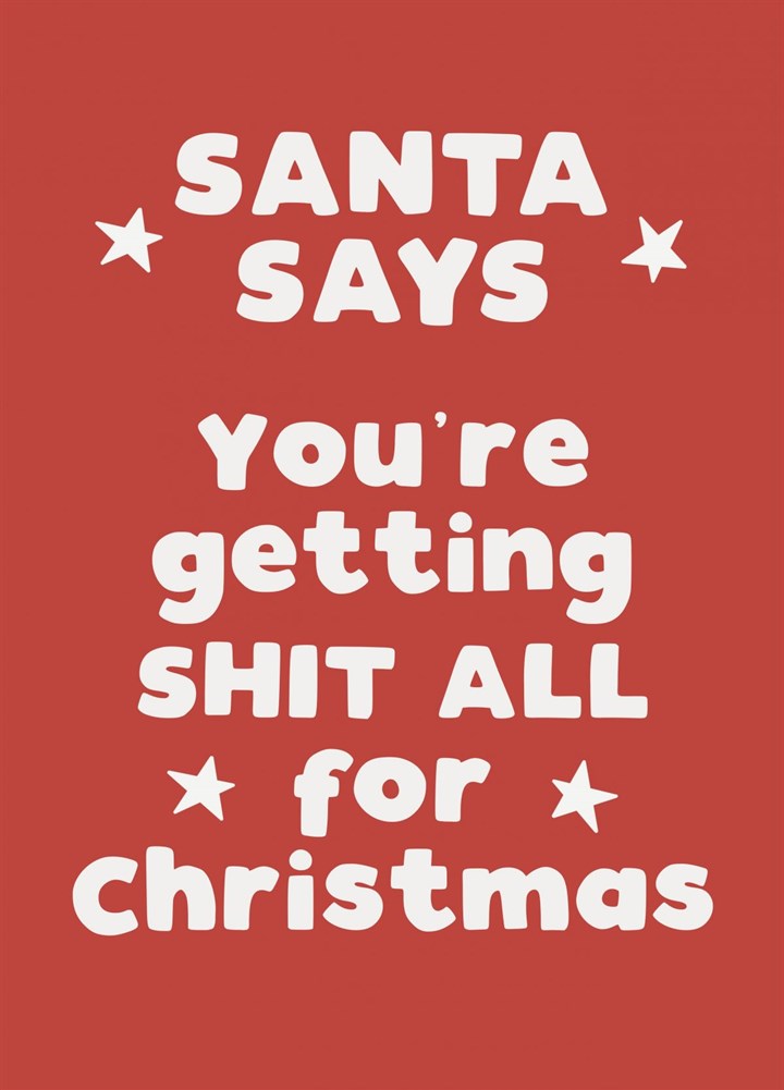 Santa Says You're Getting Shit All Card