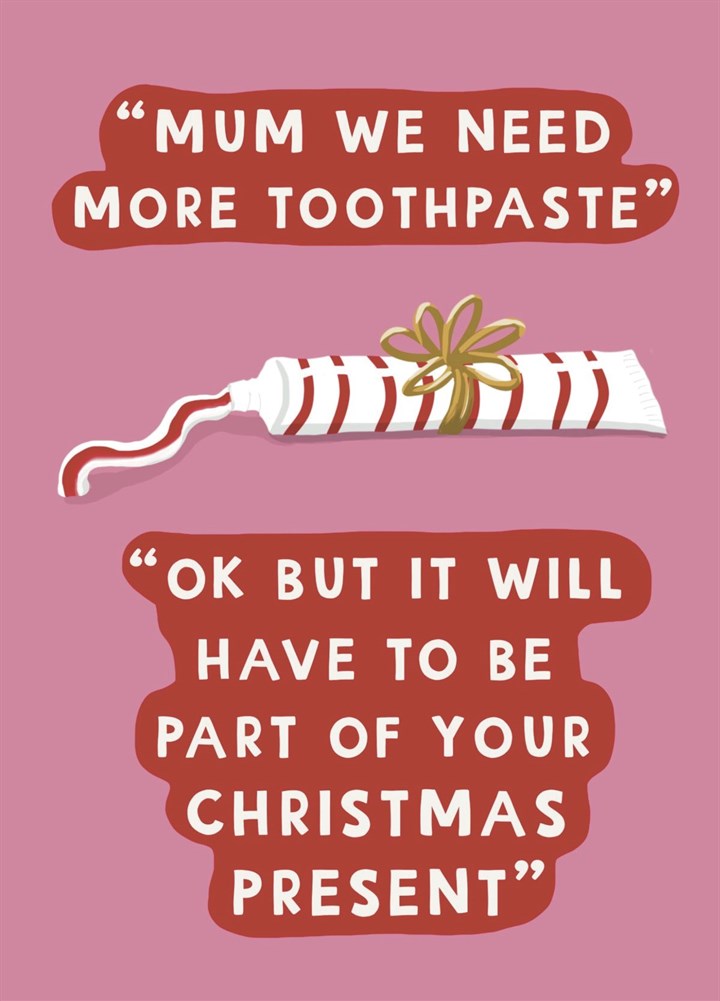 Toothpaste For Christmas Card