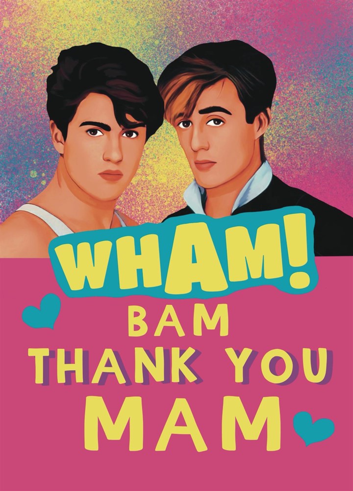 Wham Bam Thank You Mam Card