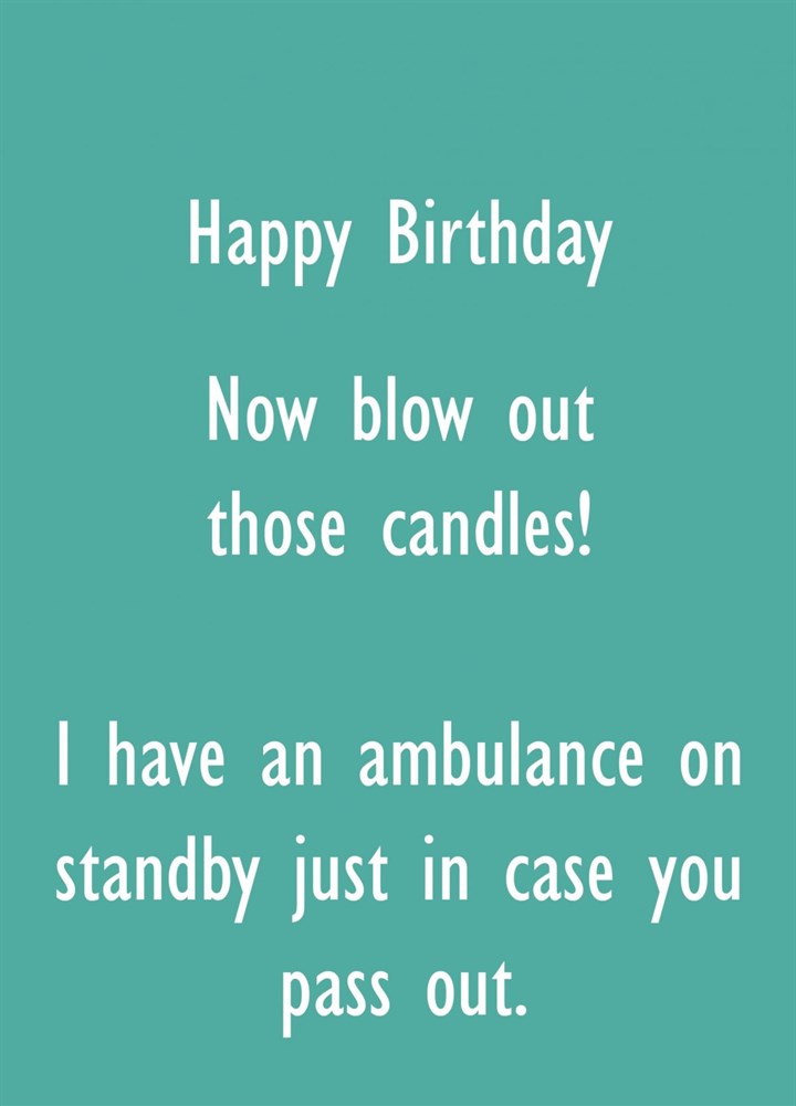 Ambulance On Standby Birthday Card