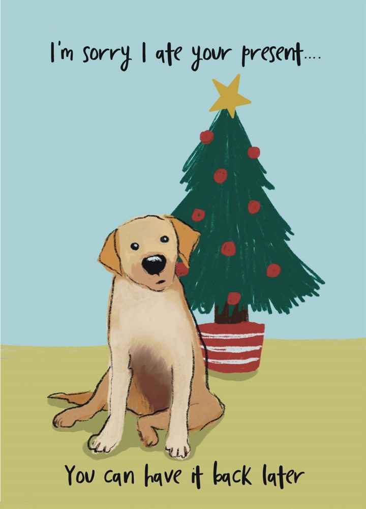 Sorry I Ate Your Present Dog Christmas Card