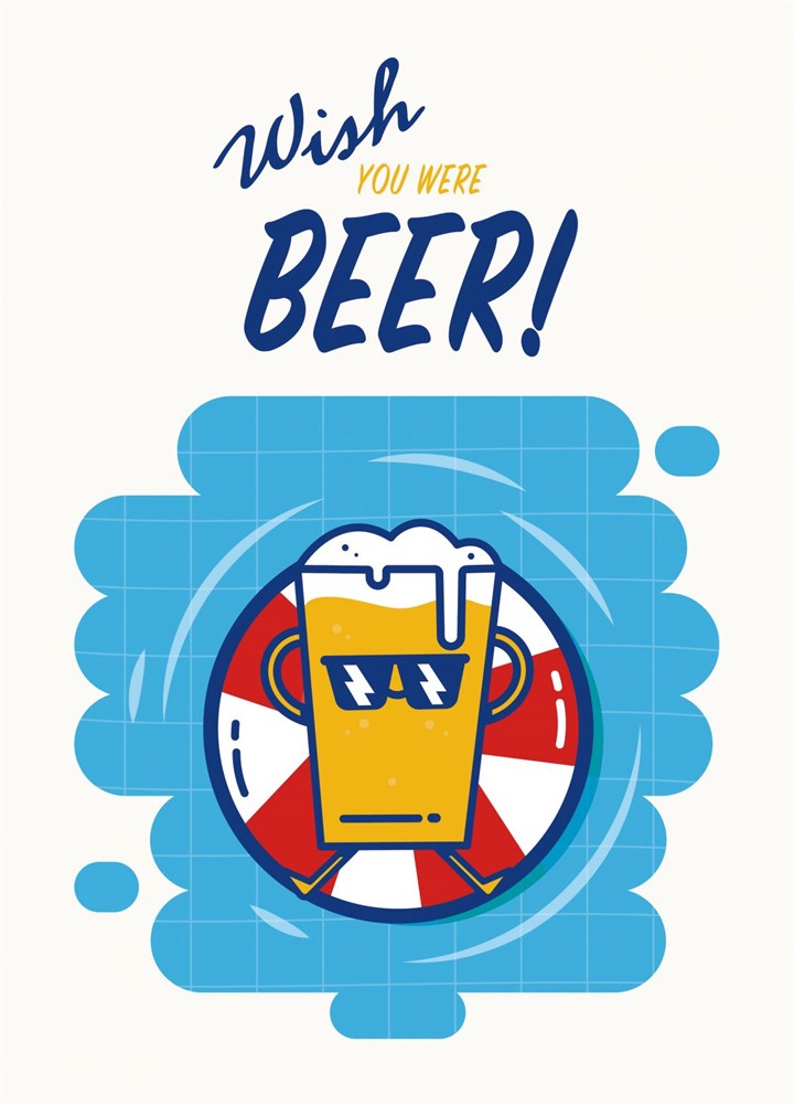 Wish You Were Beer! Card