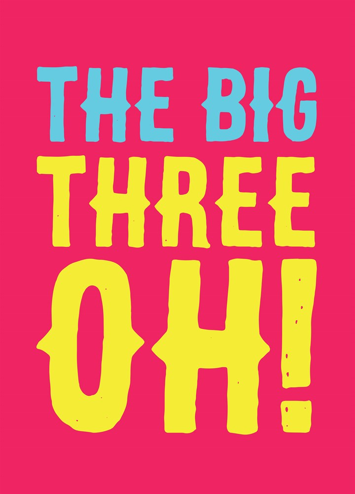 The Big Three Oh Card