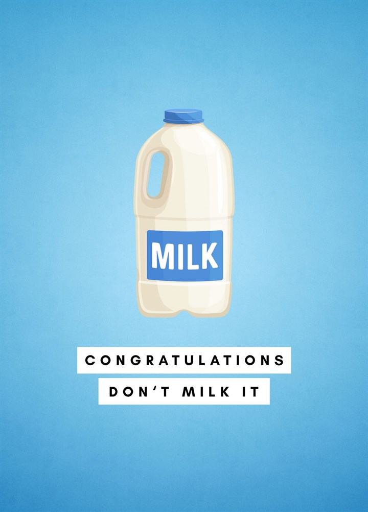 Don't Milk It Card
