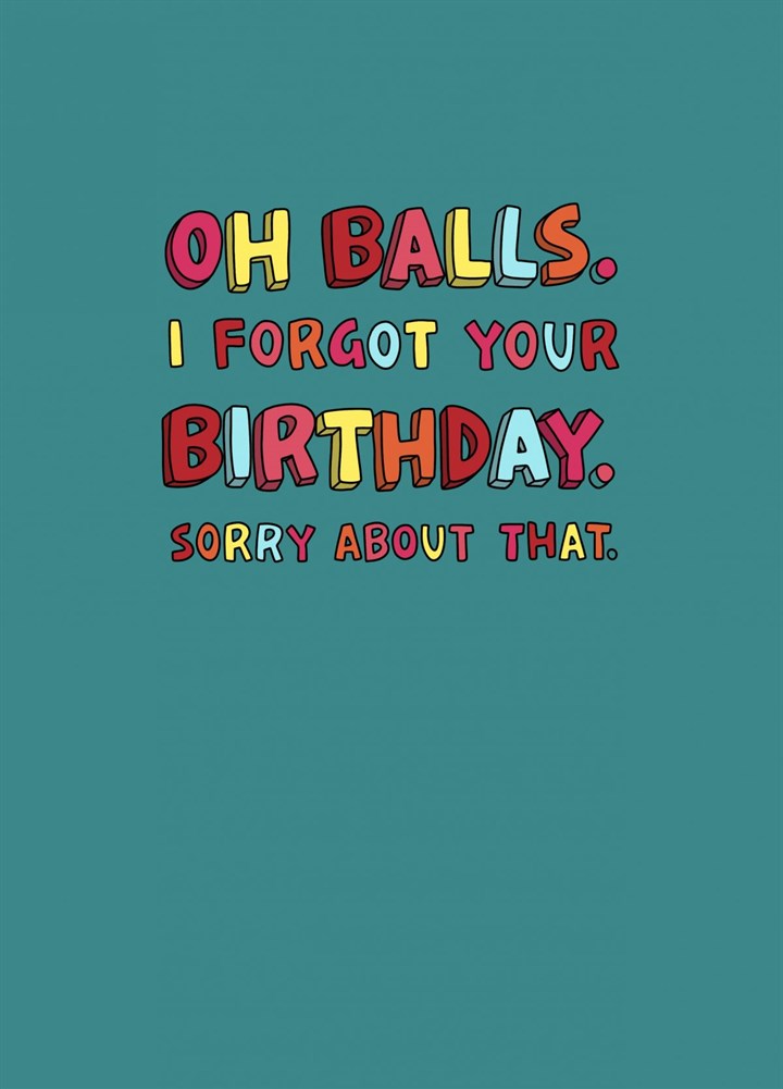Oh Balls Belated Birthday Card