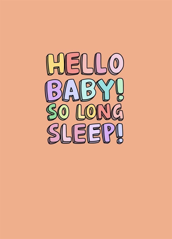 Hello Baby, So Long Sleep Card