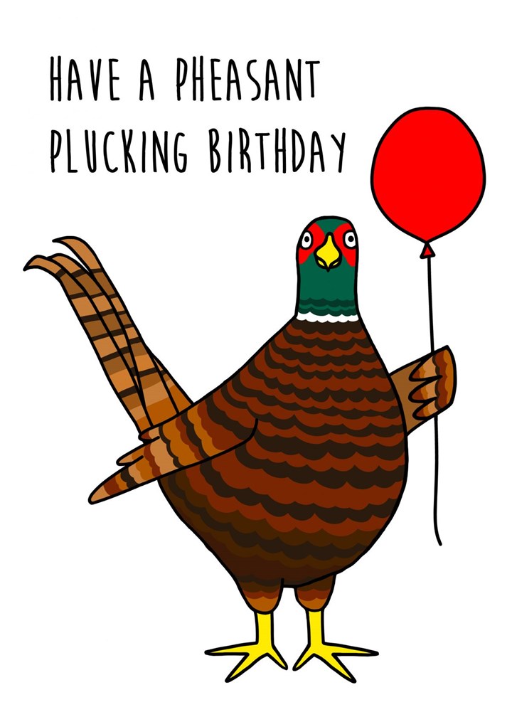 Pheasant Plucking Birthday Card