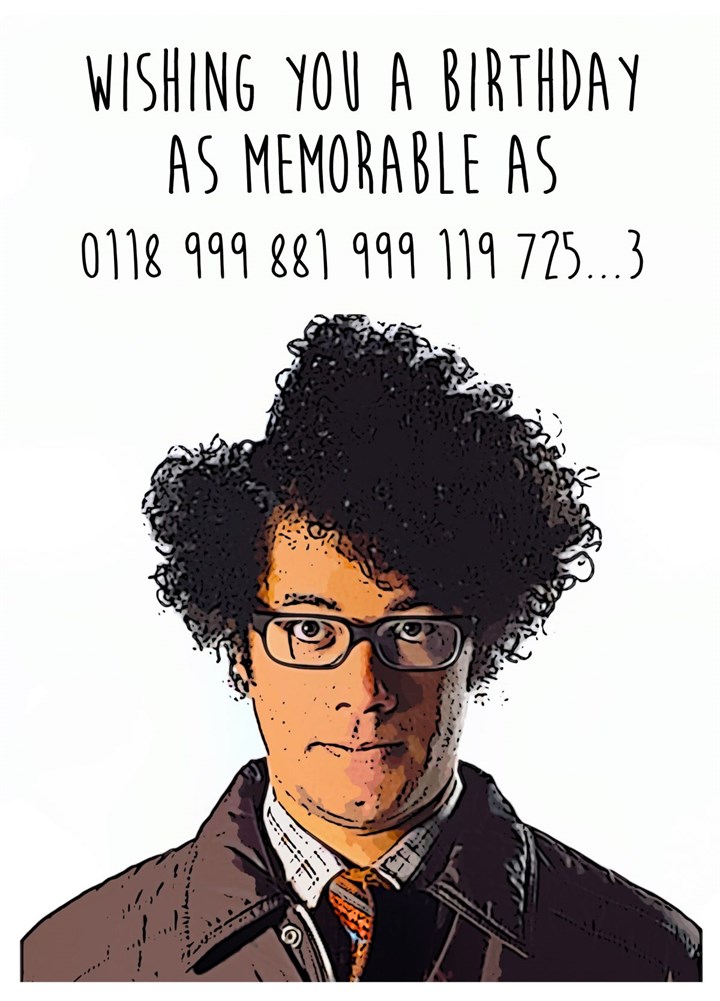 The IT Crowd Memorable Birthday Card