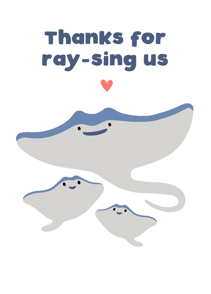 Thanks For Ray-sing Us Card