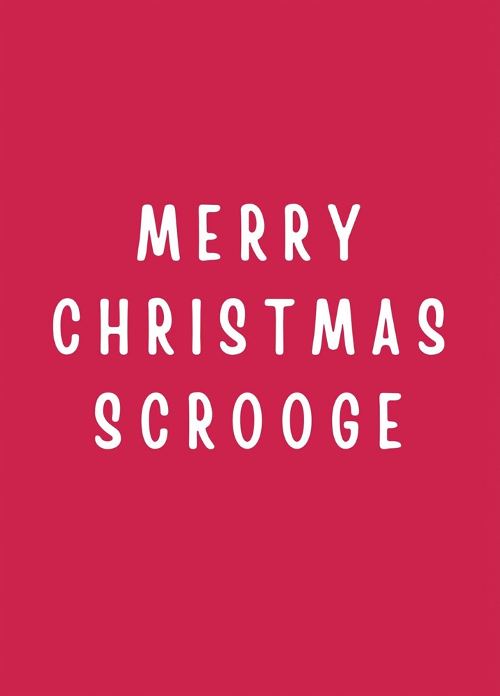 Merry Christmas Scrooge Card
