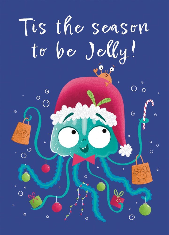 Tis The Season To Be Jelly! Jellyfish Christmas Card. Card