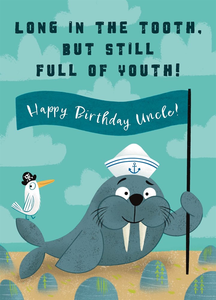 Long In The Tooth Walrus Uncle Birthday Card