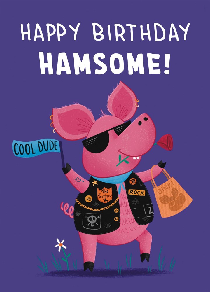Happy Birthday Hamsome! Pig Birthday Card