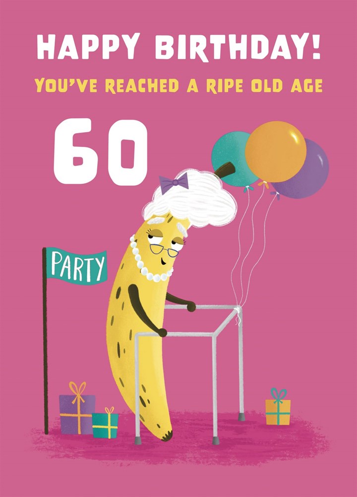 Ripe Old Age Banana 60th Birthday Card