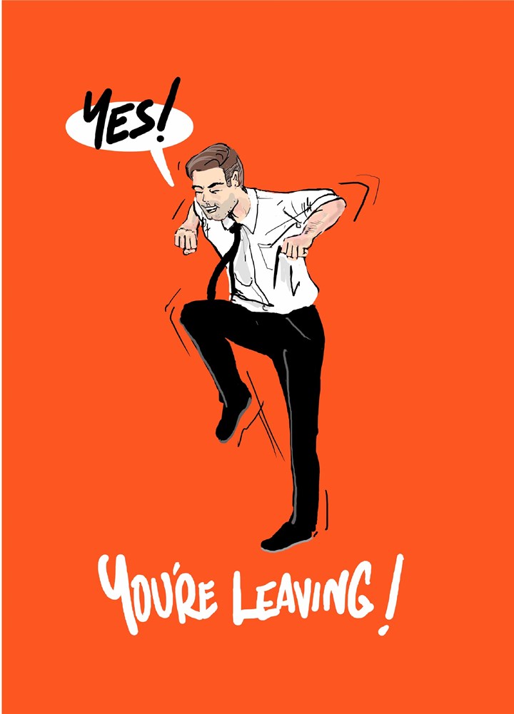 Yes You're Leaving Card
