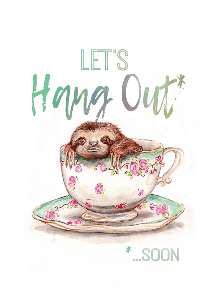 Let's Hang Out Soon Card