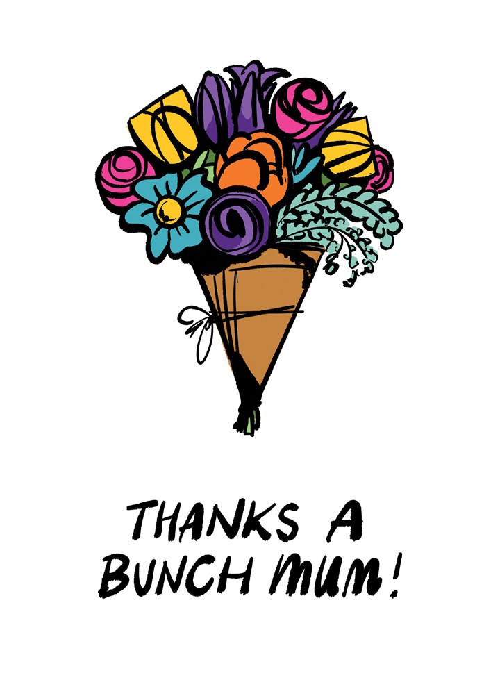 Thanks A Bunch Mum Card