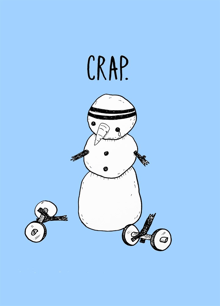 Crap, Snowman Card