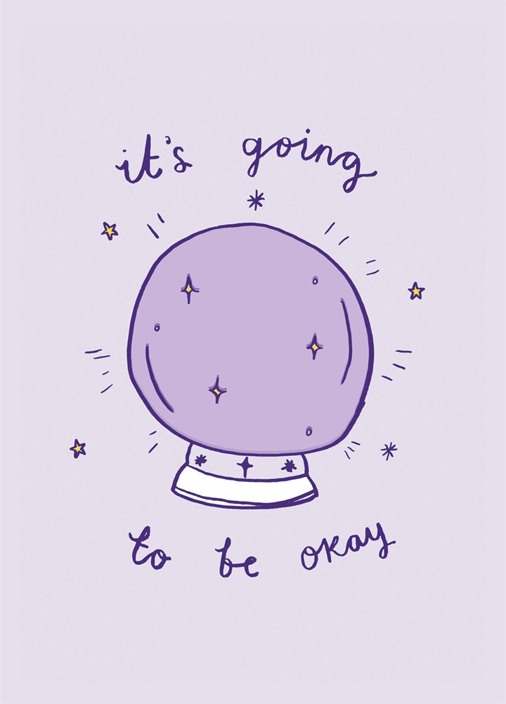 It's Going To Be Ok Card