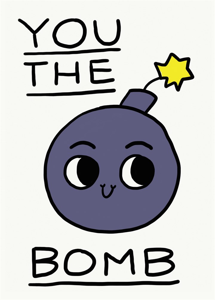 You The Bomb Card