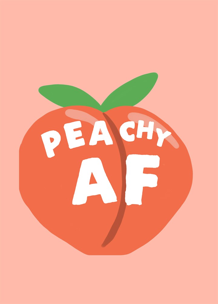 Peachy Af Card