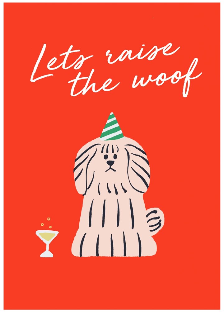 Raise The Woof Celebrate Card
