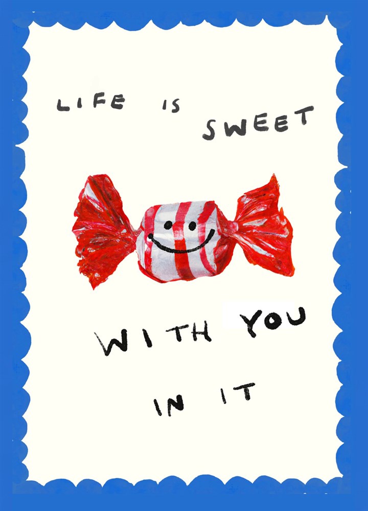Life Is Sweet Card