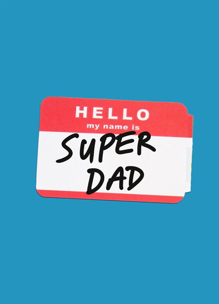 Name Is Super Dad Card