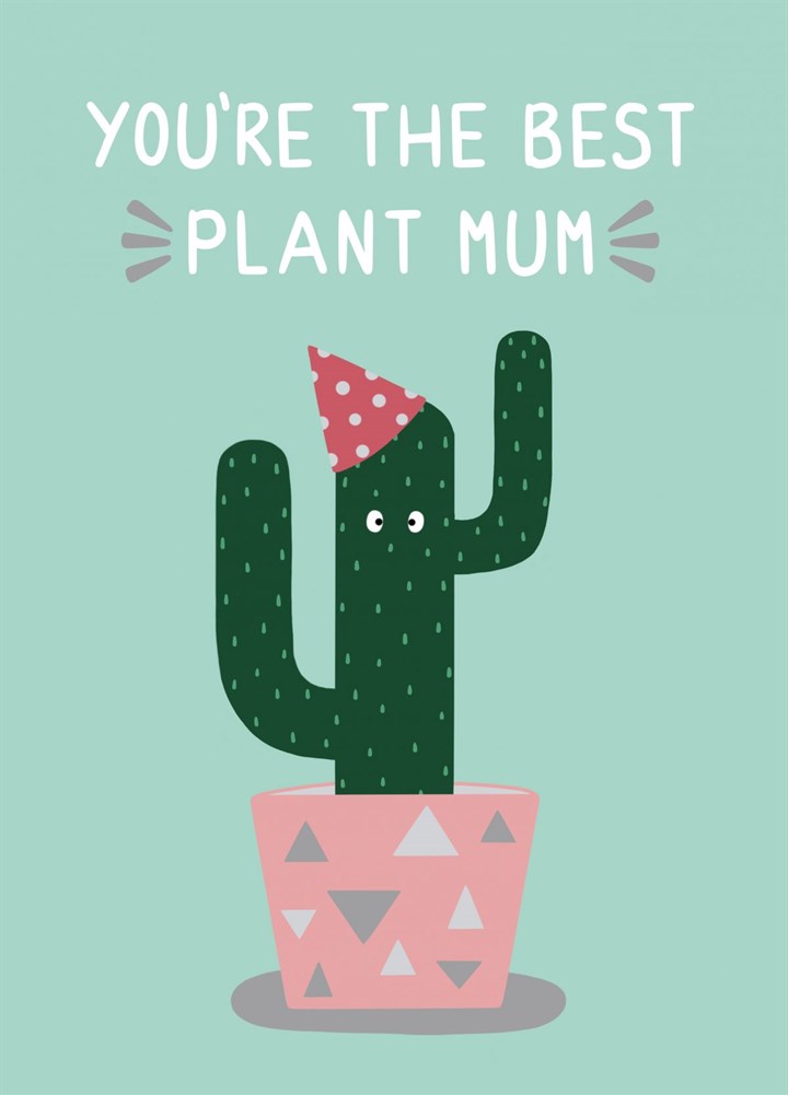 Best Plant Mum Cactus Card