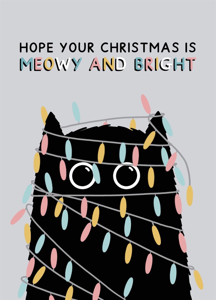 Hope Your Christmas Is Meowy And Bright Card