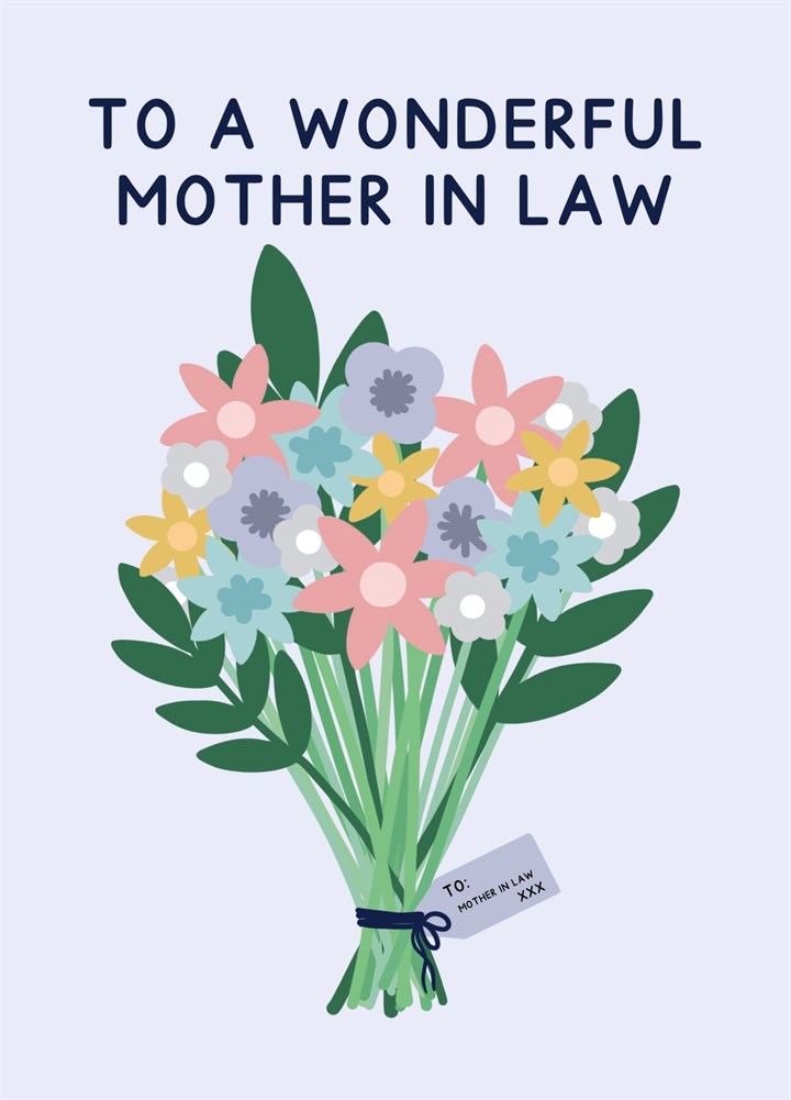 To A Wonderful Mother In Law - Bunch Of Flowers Card