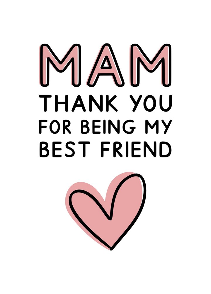 Mam, Thank You For Being My Best Friend Card