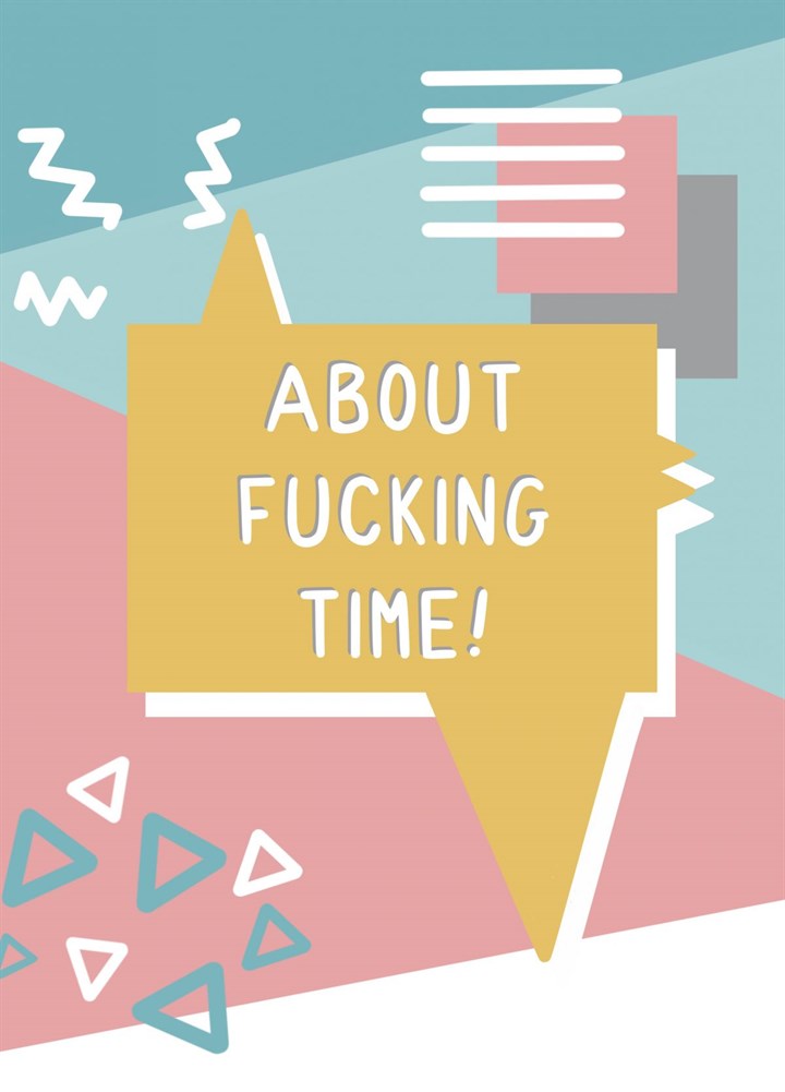 About Fucking Time Engagement Card
