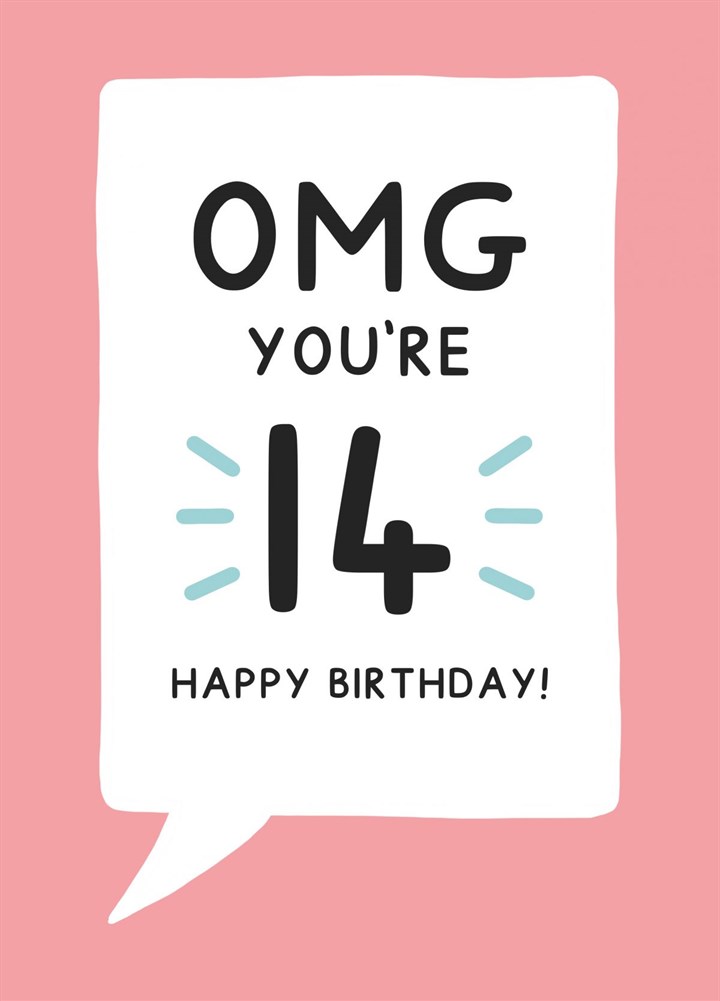 OMG You're 14, Birthday Card