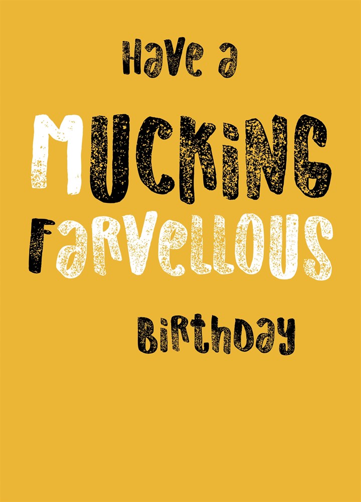 Mucking Farvellous Card