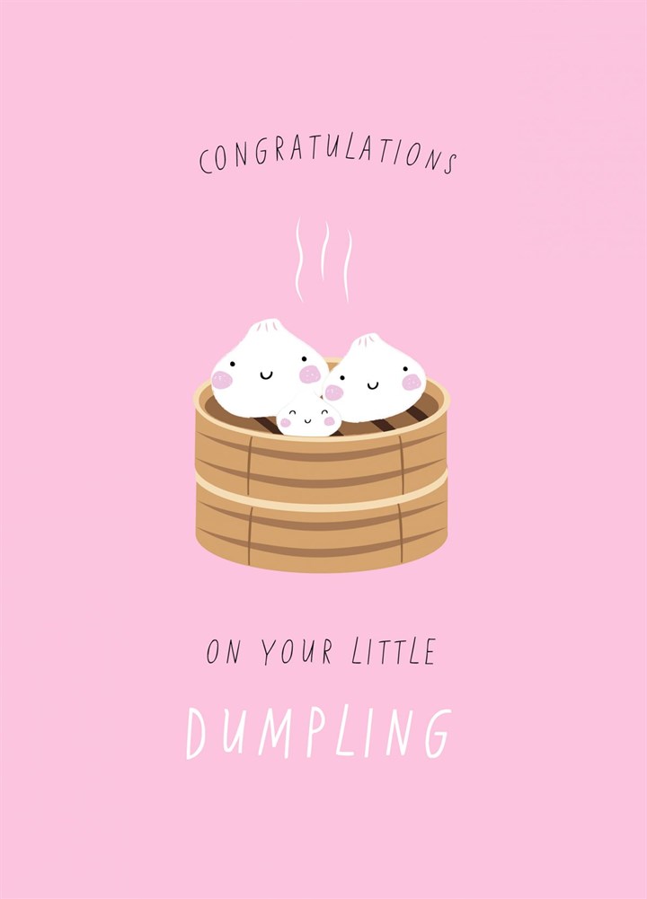 Congratulations On Your Little Dumpling Card