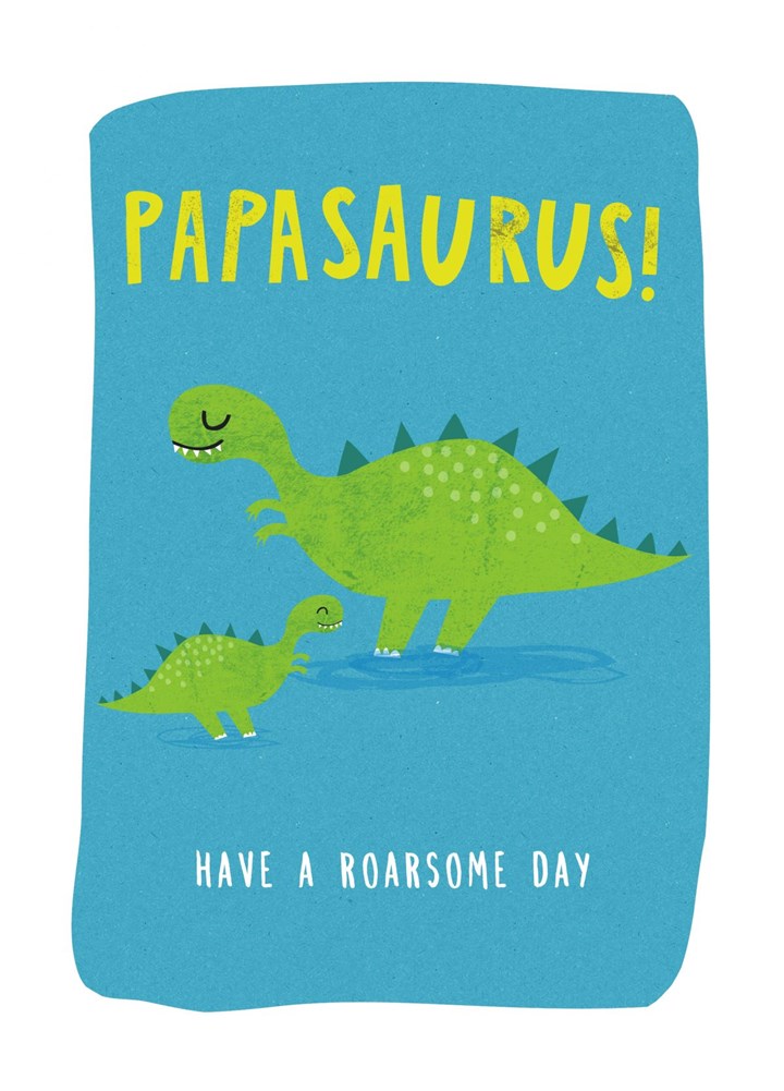 Papasaurus Card