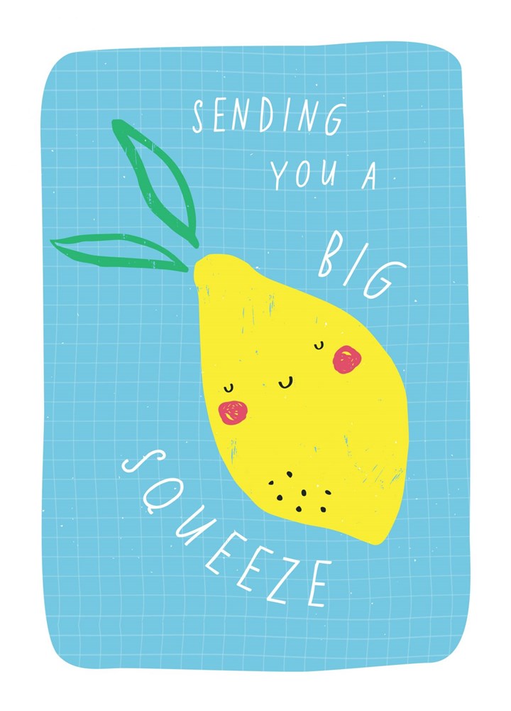 Sending You A Big Squeeze Card