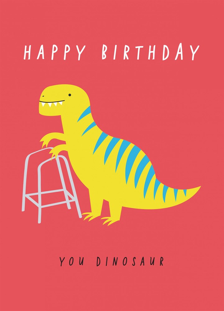 Happy Birthday You Dinosaur Card