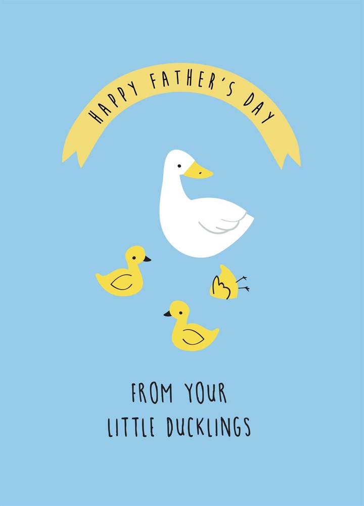 Happy Father's Day From Your Little Ducklings Card