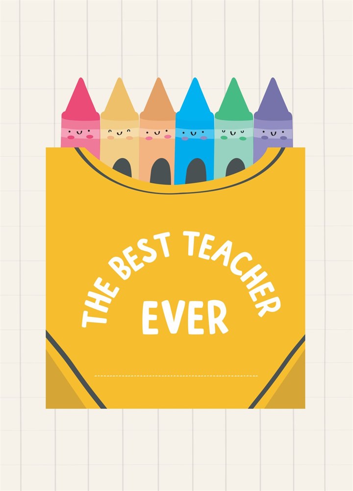 The Best Teacher Ever Card