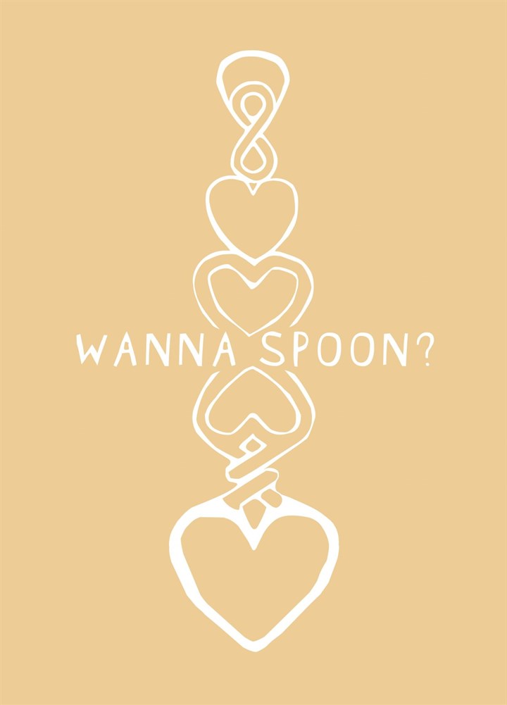 Wanna Spoon? Card