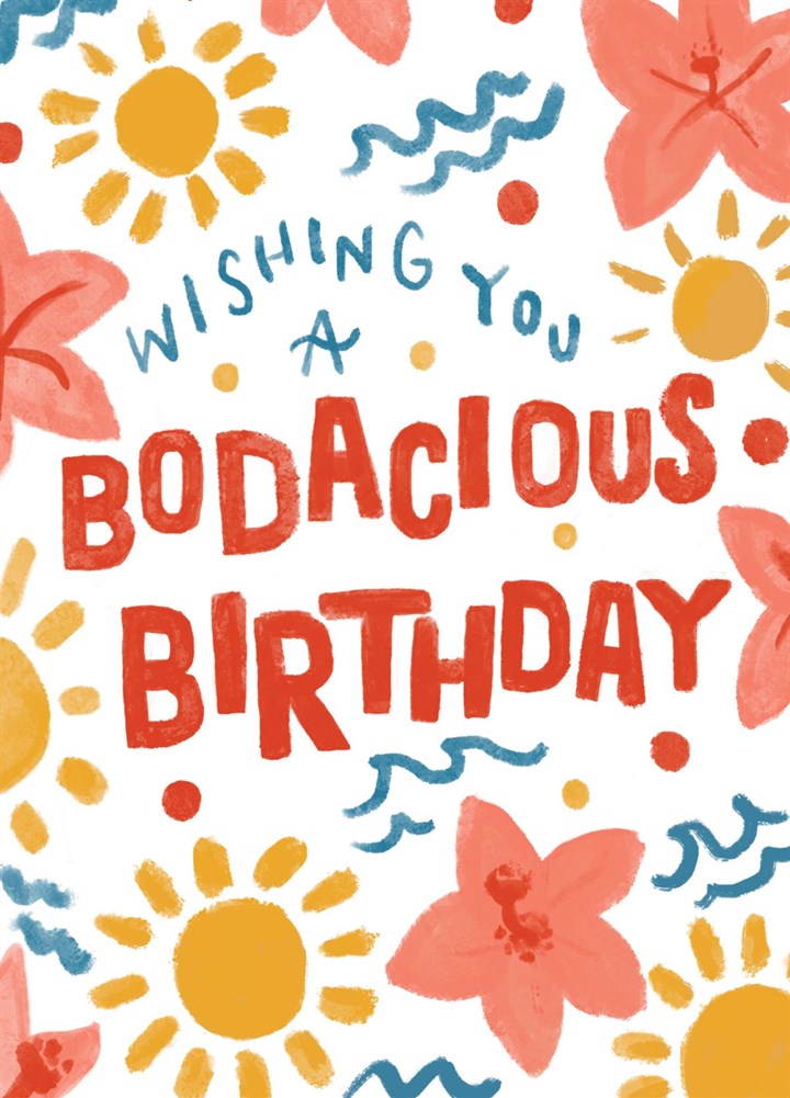 Bodacious Birthday Wishes Card