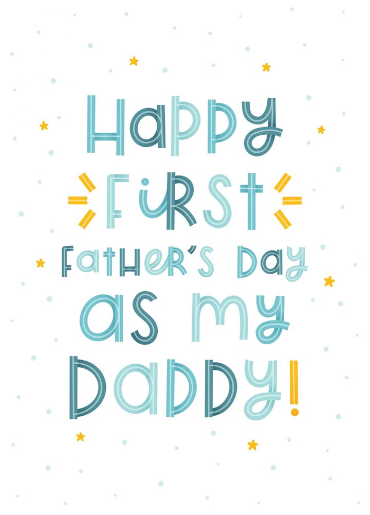 First Father's Day As My Daddy Card