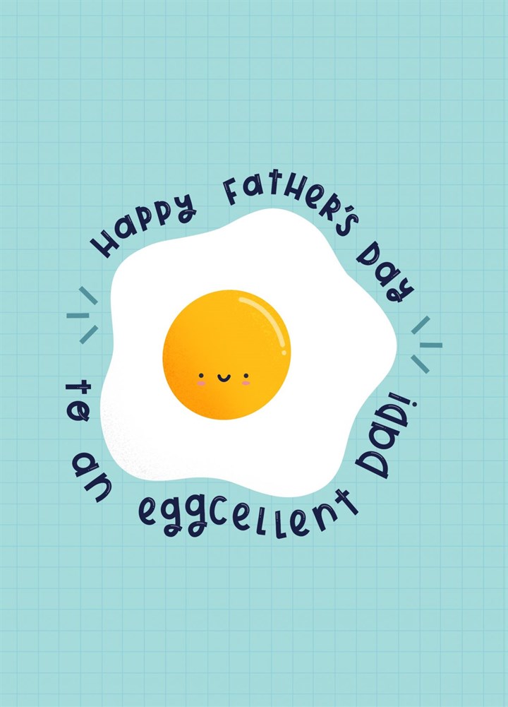 Eggcellent Dad Father's Day Card