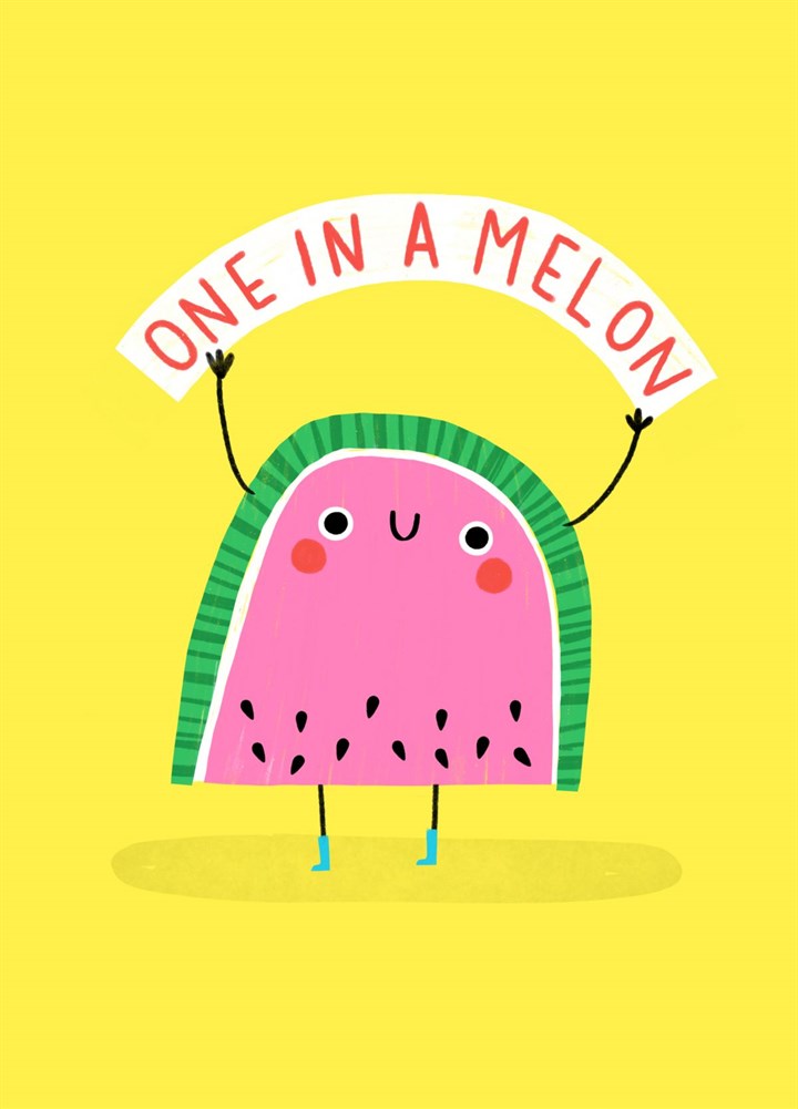 One In A Melon Card