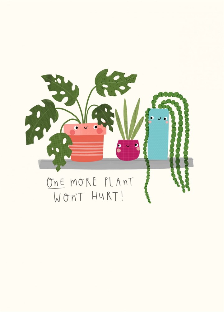 One More Plant Won't Hurt Card